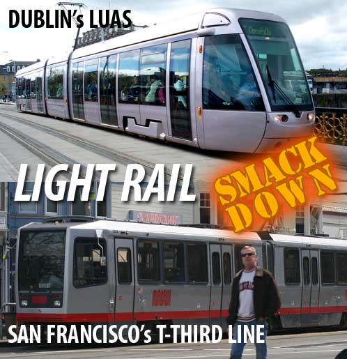 Light Rail SMACKDOWN